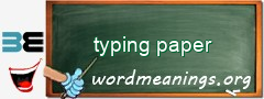 WordMeaning blackboard for typing paper